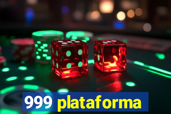 999 plataforma